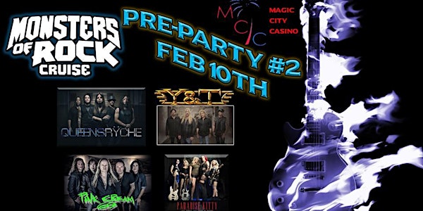 Monsters of Rock Cruise Pre-Party #2 - February 10th
