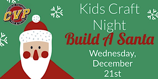 Kids Craft Night- Build A Santa
