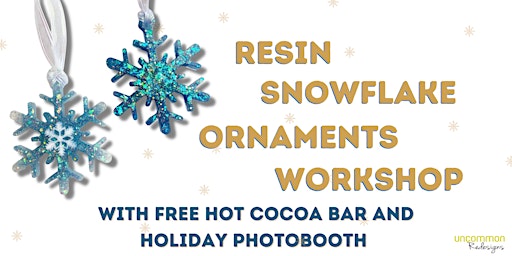 Resin Snowflake Ornament Workshop