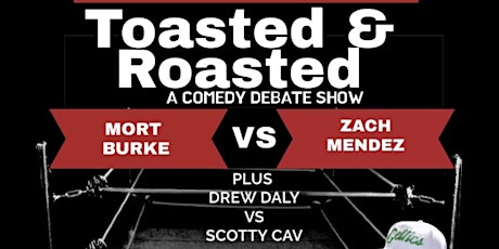 Toasted & Roasted: A Comedy Debate Show