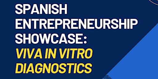 Spanish  Entrepreneurship showcase: Viva In Vitro