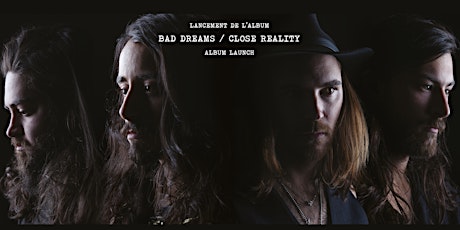 Lancement de l'Album BAD DREAMS / CLOSE REALITY album launch  primary image