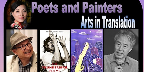 Poets and Painters-Arts in Translation with Dr. Ruffo, Yan Li and Anna