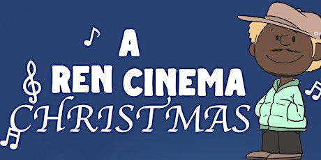 A Ren Cinema Christmas
