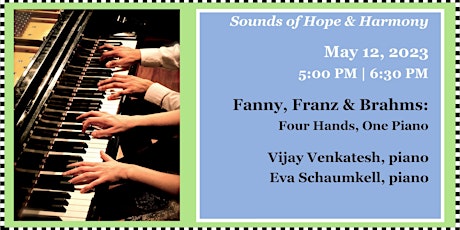 Fanny, Franz and Brahms: Four Hands, one Piano