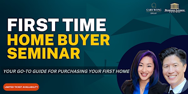 FIRST TIME HOME BUYER SEMINAR