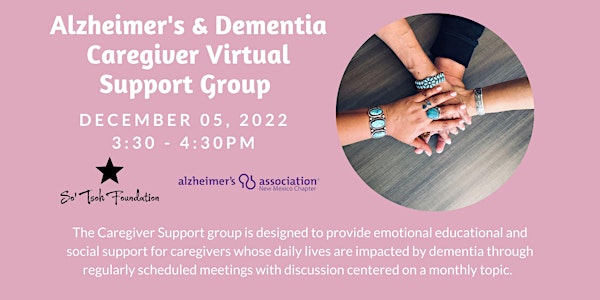Alzheimer's & Dementia Caregiver Virtual Support Group DEC 05