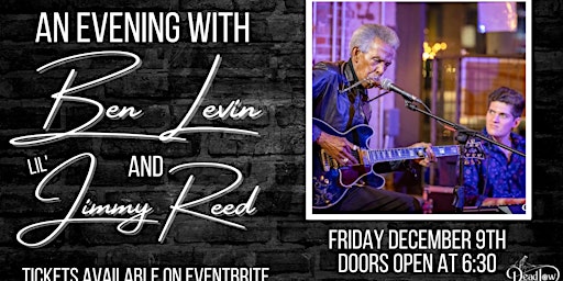 An Evening With Ben Levin and Lil' Jimmy Reed