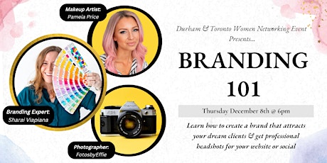 Durham & Toronto Women Networking Events: Branding 101
