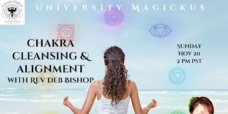 Chakra Cleansing and Alignment with Rev. Deb Bishop