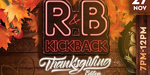R&BKickback Thanksgiving Edition