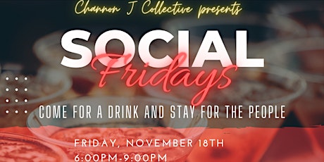 Social Friday!!! Come for a Drink and stay for the People!