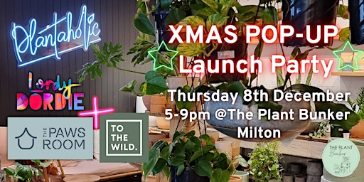 Lordy Dordie, Paws Room & To The Wild - Xmas Pop-Up at The Plant Bunker