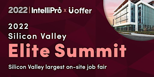 2022 Silicon Valley Elite Summit & Job Fair