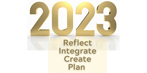 Plan 2023. Session 1 Business Coaching/Grad School Planning One Day Retreat