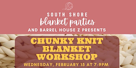Chunky Knit Blanket Workshop - BHZ