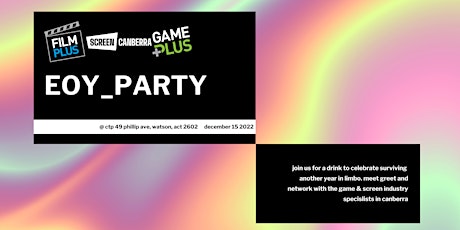 Screen Canberra x Film Plus x Game Plus EOY Party