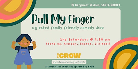 Pull My Finger: All Ages Family-Friendly Comedy Show