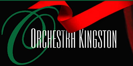 Orchestra Kingston 2022 Holiday Concert