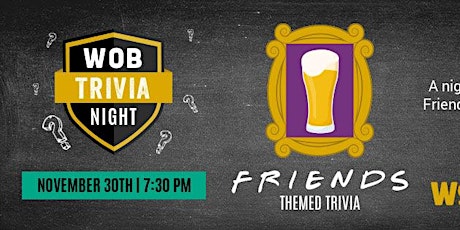 FRIENDS-GIVING Trivia Game Night | WOB Brandon - WED 11/30