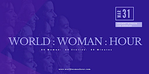 WORLD WOMAN HOUR @GRAMMY MUSEUM