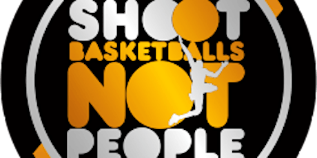 2018 Shoot Basketballs Not People Free Basketball Clinic primary image