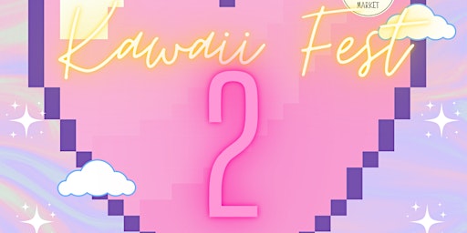 Bay Area Kawaii Fest 2 - EARLY BIRD TICKETS AVAILABLE!