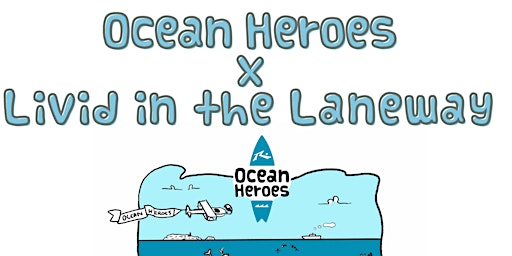 Ocean Heroes x Livid in the Laneway