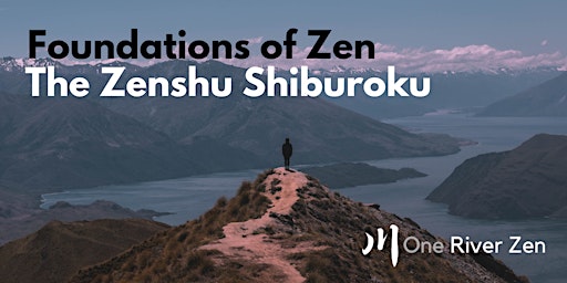 Foundations of Zen | The Zenshu Shiburoku