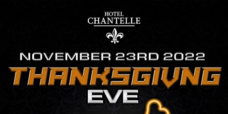 Hauptbild für Thanksgiving Eve @ Hotel Chantelle 11/23