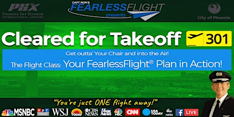 Cleared for Takeoff 301: The FLIGHT - Your FearlessFlight® Plan in Action! primary image