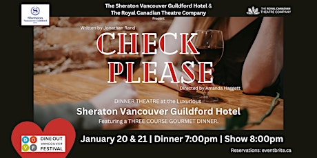 Check Please - Friday, Jan 20 at the Sheraton Vancouver Guildford