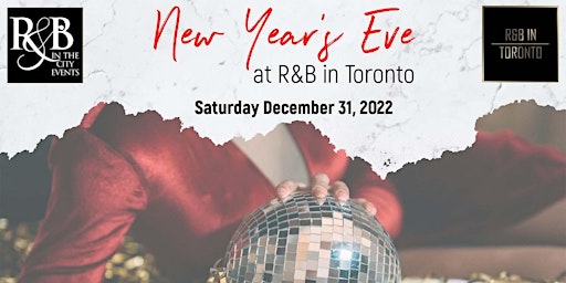 NEW YEAR'S EVE AT R AND B IN TORONTO