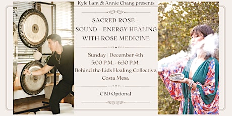 Sacred Rose - Sound & Energy Healing with Rose Medicine (Costa Mesa)