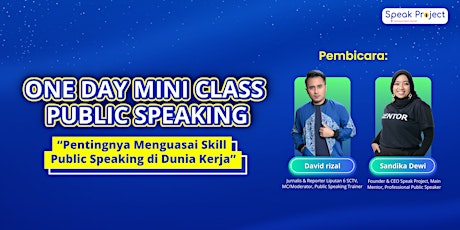 Mini Class "Pentingnya Menguasai Skill Public Speaking di Dunia Kerja"