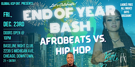 END OF YEAR BASH-AfroBeats Vs HipHop