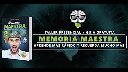 Imagen principal de Taller Memoria Maestra: Aprende más rápido y Recuerda más.
