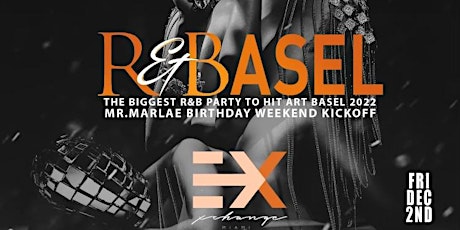 R&BASEL | The Biggest R&B Party To Hit ART BASEL MIAMI