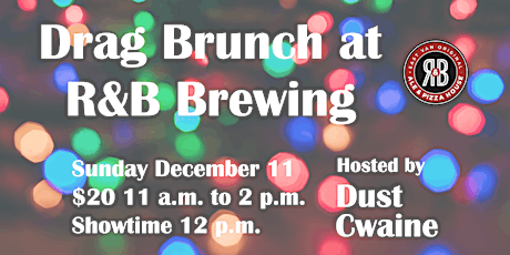 Drag Brunch at R & B Brewing | December 11