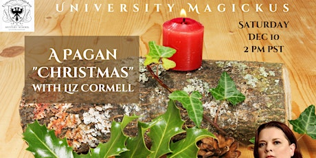A pagan “Christmas" with Liz Cormell