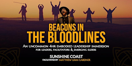 Beacons in the Bloodlines ~ 4HR IMMERSION