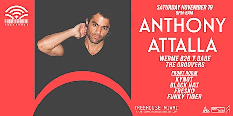 Anthony Attalla @ Treehouse Miami