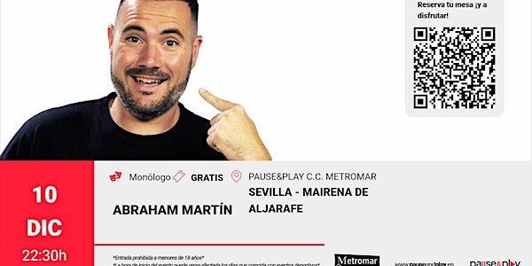 Monólogo Abraham Martin Pause&Play C.C. Metromar (Mairena, Sevilla)