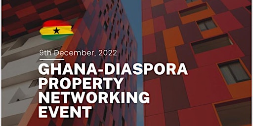 Ghana- Diaspora Property Networking Event
