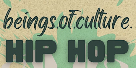 Beings of Culture Hip Hop Showcase #eievents