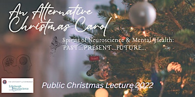 Edinburgh Neuroscience- Public Christmas lecture 2022