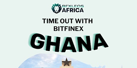 BFXLeosAfrica in Ghana