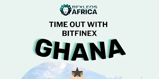 BFXLeosAfrica in Ghana