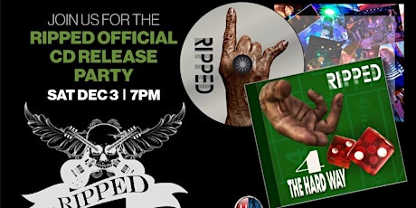 Official Ripped CD Release Party