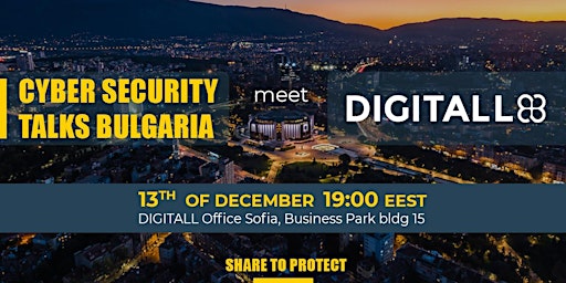 #7.1 Cyber Security Talks Bulgaria - SOFIA